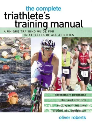Complete Triathlete's Training Manual