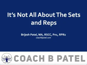 It`s Not All About the Sets and Reps